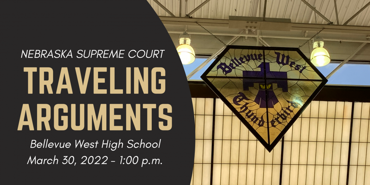 Nebraska Supreme Court to Hold Court Session at Bellevue West High School