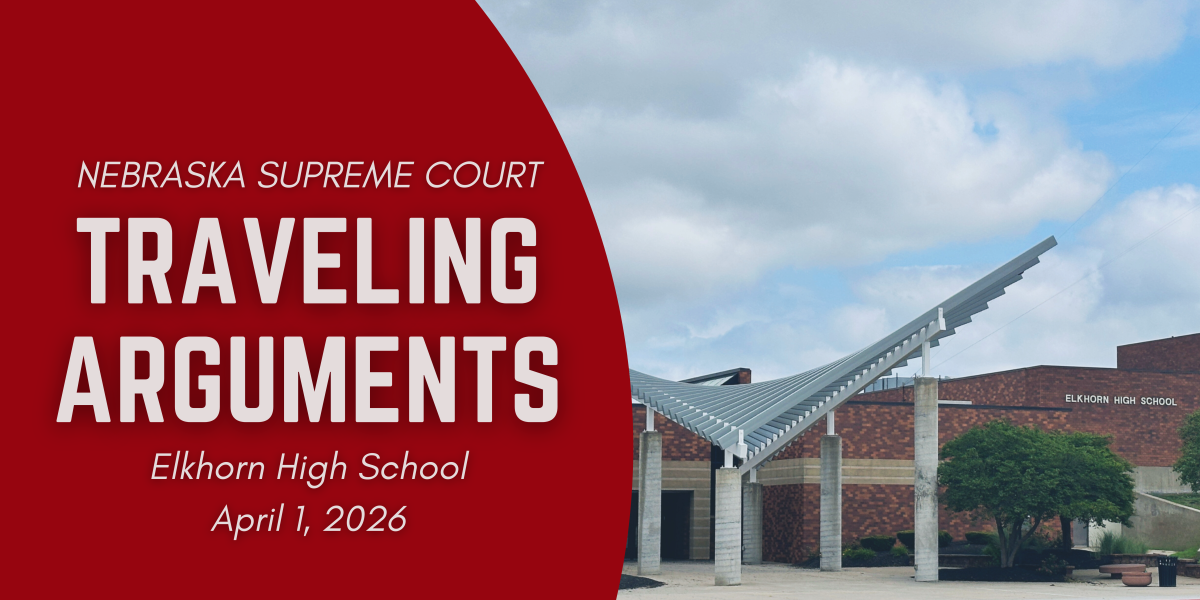 Nebraska Supreme Court to hold Court Session at Elkhorn High School Following Creighton Law School