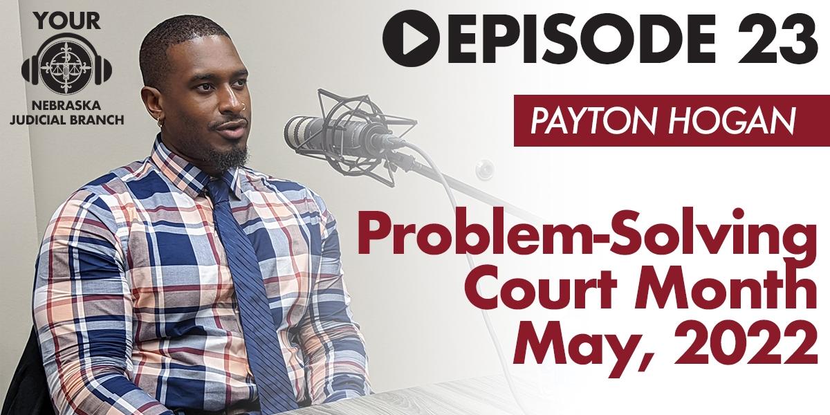 Listen Now: Payton Hogan on Problem-Solving Court Month