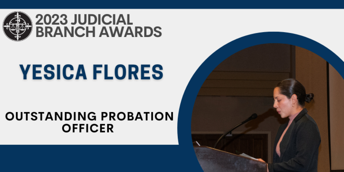 Outstanding Probation Officer Awarded to: Yesica Flores, Probation Officer in Lancaster County Probation