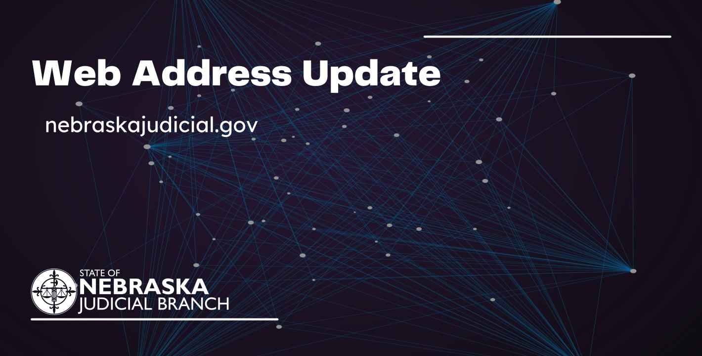 Web Address Update: nebraskajudicial.gov