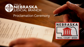 Nebraska Trial Court Week Proclamation to Be Held March 18