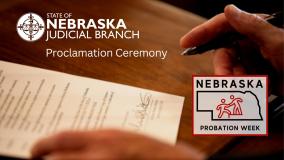 Nebraska Judicial Branch to Announce Probation Supervision Week