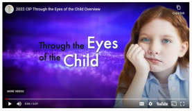 New Video Overview of the Through the Eyes of the Child Initiative